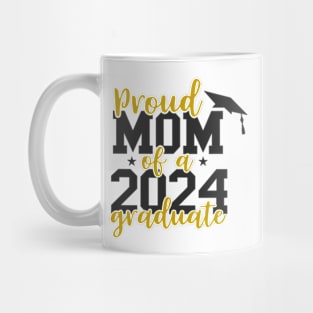 Proud Mom of a 2024 Graduate Class Senior Graduation Mug